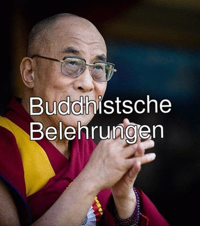 Buddhistsche<br/>Belehrungen