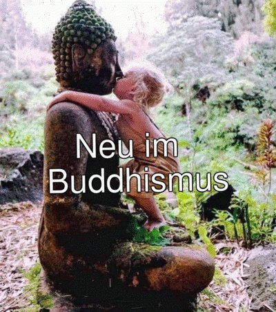   Neu im<br/>Buddhismus
